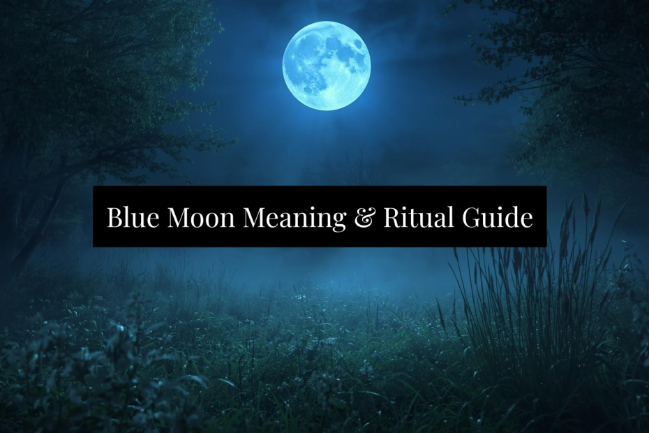 Blue Moon Meaning Ritual Guide 1